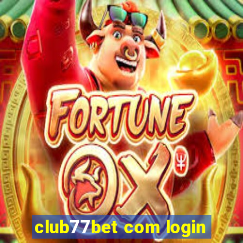 club77bet com login